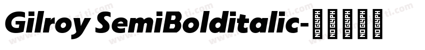 Gilroy SemiBolditalic字体转换